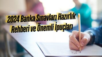 2024 Banka Sınavları- Hazırlık Rehberi ve Önemli İpuçları.jpg