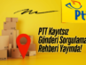 PTT Kayıtsız Gönderi Sorgulama Rehberi Yayında!